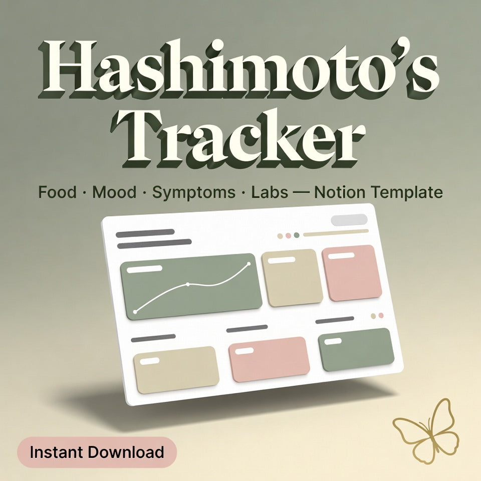 Hashimoto's Thyroid Tracker | Food, Mood & Symptom Journal (Notion Template)